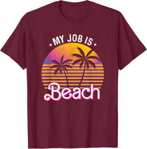 My Job Is Beach Pink Retro Funny Beach Lover Travel Vacation Women T-Shirt - T-Shirt | Maroon