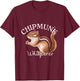 Chipmunk Whisperer Chipmunks Nature Wildlife Animal T-Shirt - T-Shirt | Maroon