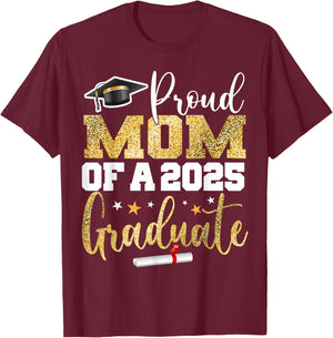 Proud Mom Of A Class of 2025 Graduate Senior Graduation T-Shirt - T-Shirt | Maroon