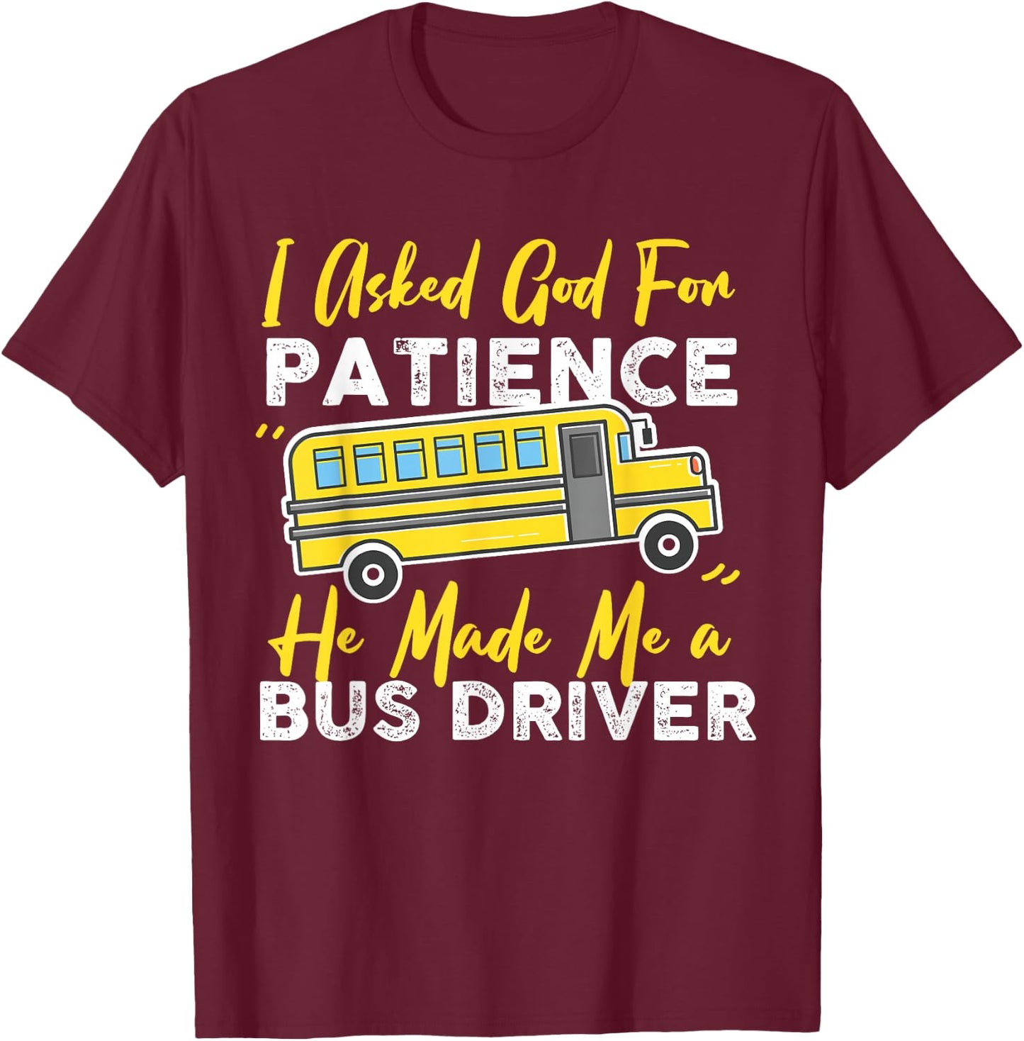 Funny School Bus Driver Christian Design with God T-Shirt - T-Shirt | Maroon