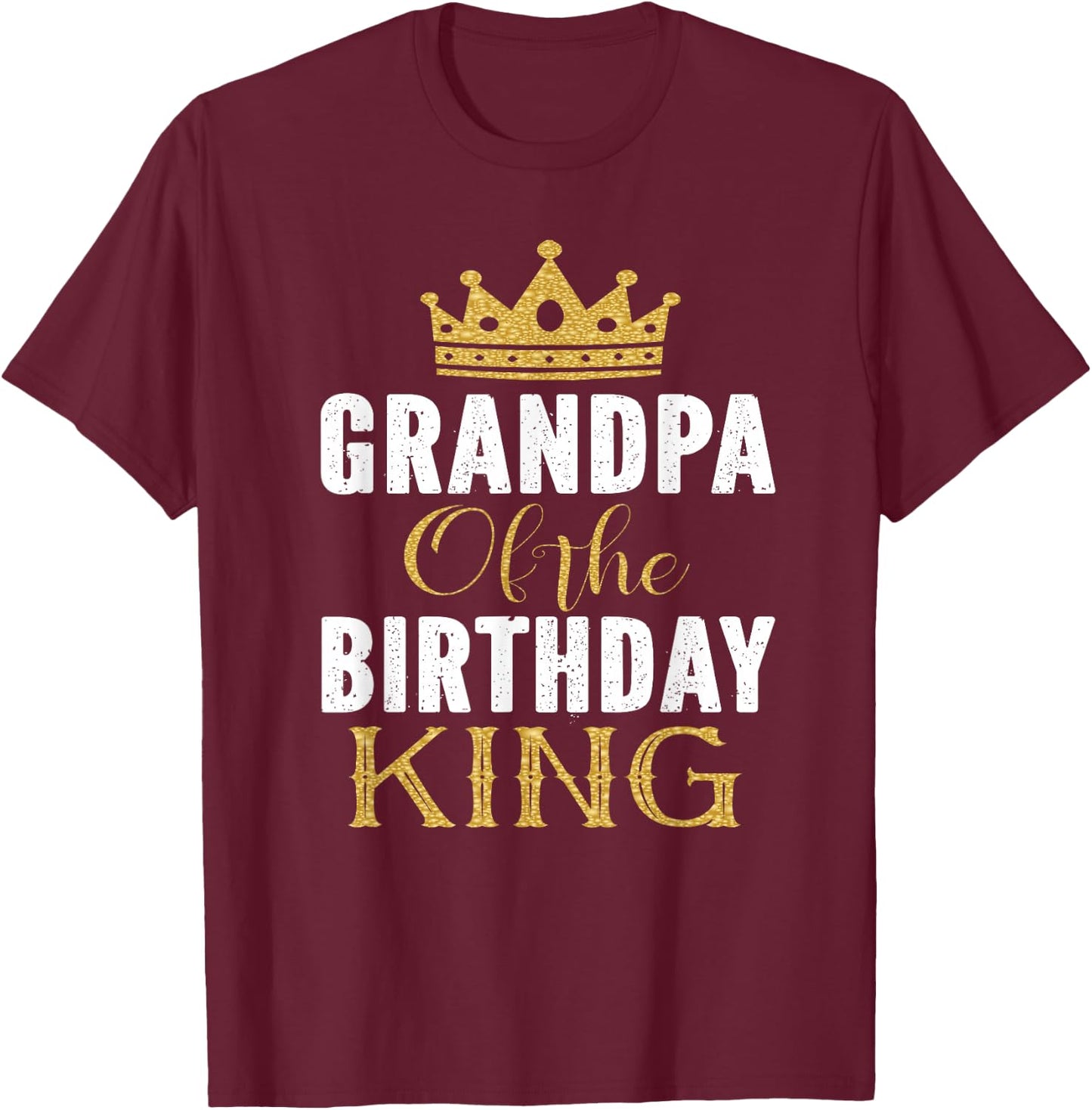 Grandpa Of The Birthday King Boys Bday Party Gift T-Shirt - T-Shirt | Maroon