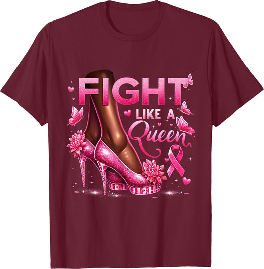 Fight Like A Queen Breast Cancer Awareness High Heels Queen T-Shirt - T-Shirt | Maroon