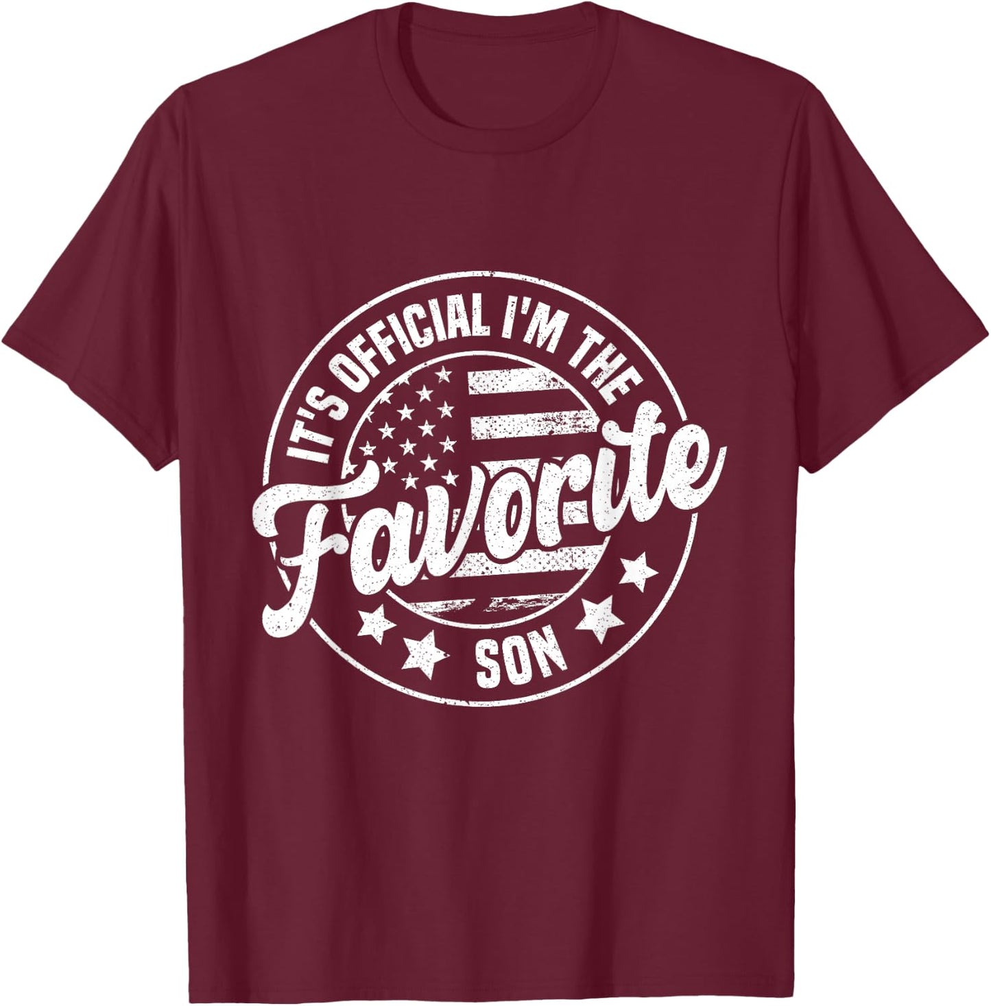 It's Official I'm The Favorite Son Funny Vintage T-Shirt - T-Shirt | Maroon