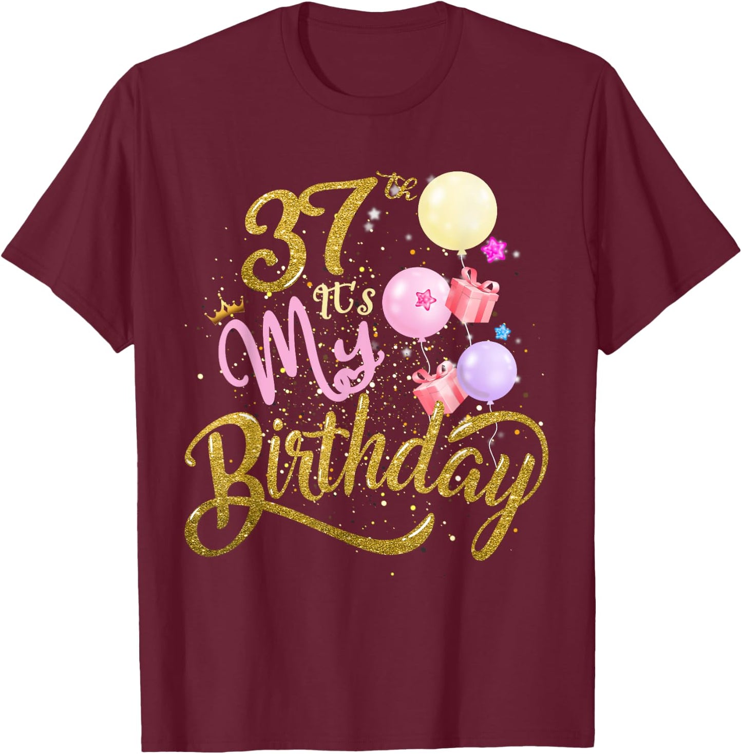It's My 37th Birthday Funny Gifts 37 Years Old T-Shirt - T-Shirt | Maroon