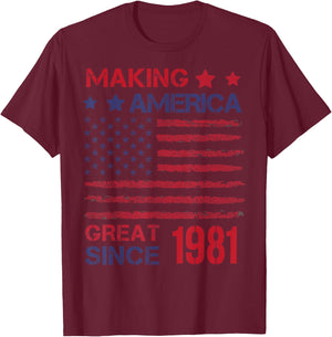 Making America Great Since 1981 42nd Birthday T-Shirt - T-Shirt | Maroon