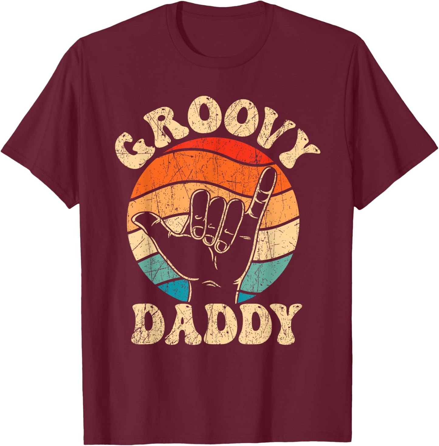Groovy Daddy 70s Aesthetic Nostalgia 1970's Retro Groovy Dad T-Shirt - T-Shirt | Maroon