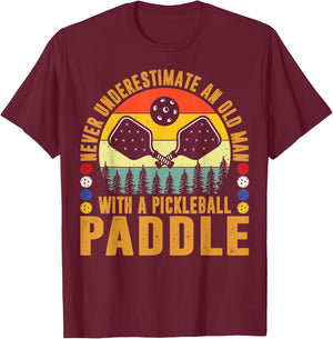 Never Underestimate An Old Man With a Pickleball Paddle Men T-Shirt - T-Shirt | Maroon