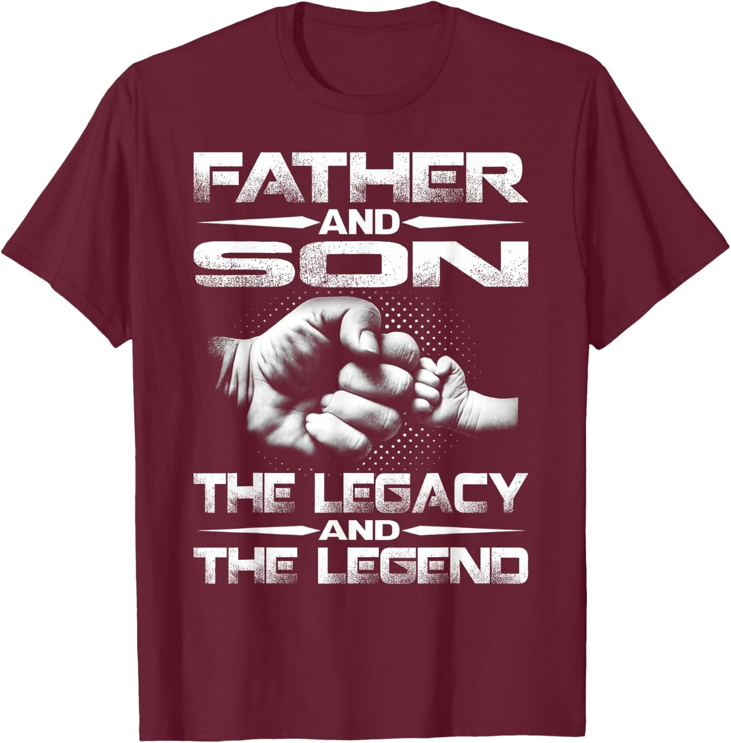 Father And Son The Legend And The Legacy T-Shirt - T-Shirt | Maroon
