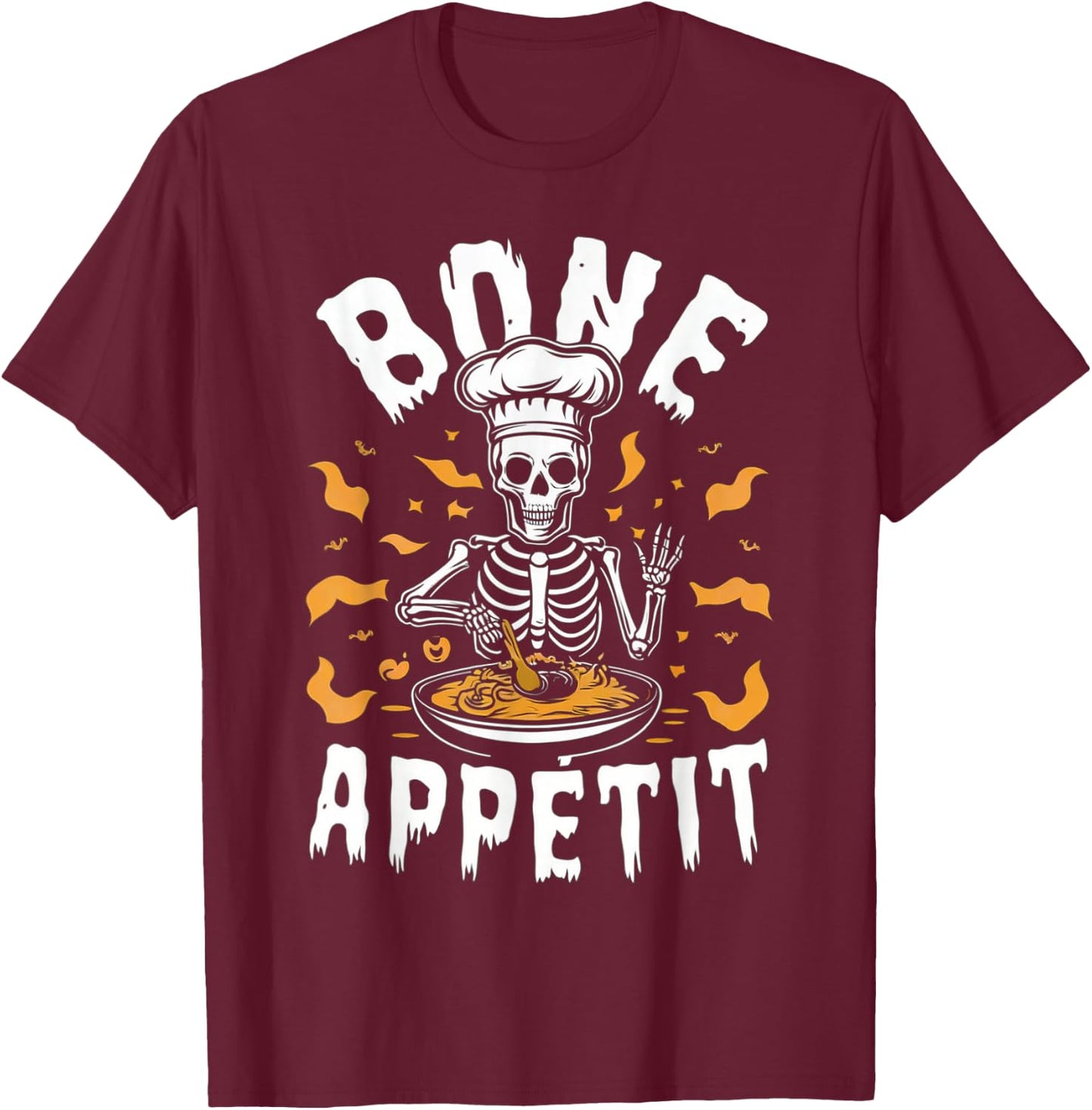Bone Appetit Skeleton Chef Halloween Shirt Cooking Cute Cook T-Shirt - T-Shirt | Maroon
