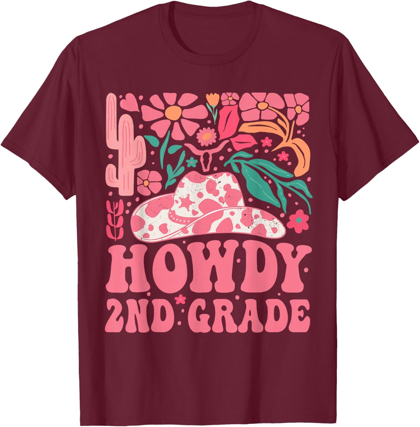 Howdy Second Grade Western Cowgirls 2nd Grade Squad Teacher T-Shirt - T-Shirt | Maroon