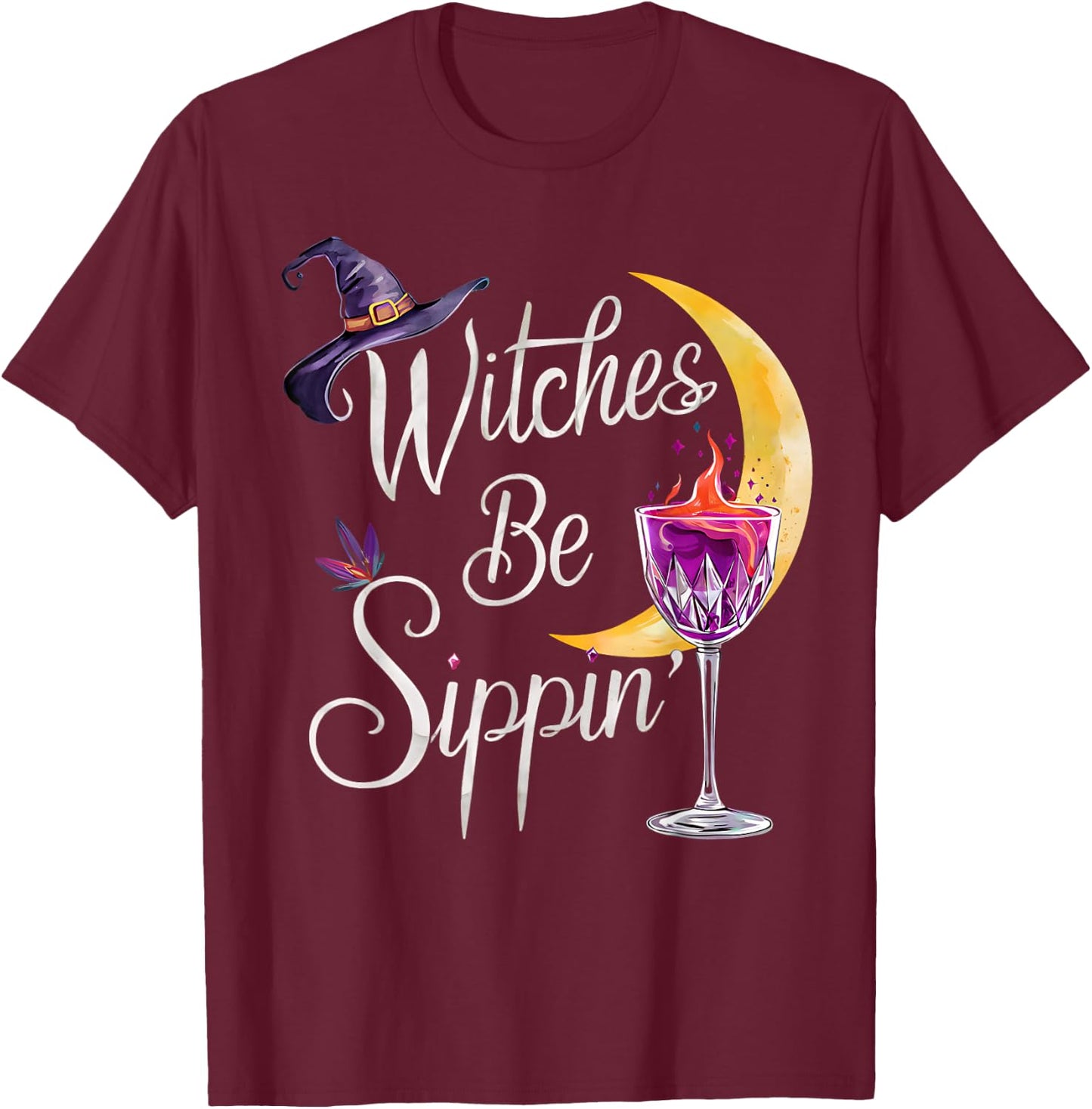 Women's Wine Witches Be Sippin Halloween Fun Design T-Shirt - T-Shirt | Maroon