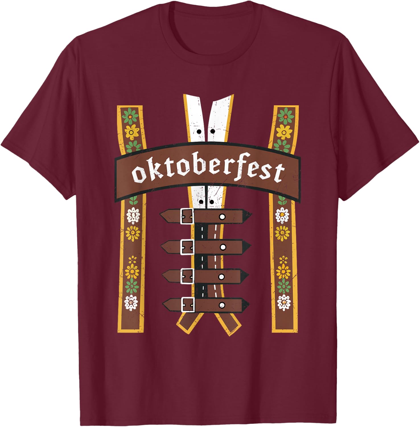 Oktoberfest Bavarian Munich Beer Lederhosen Suspenders T-Shirt - T-Shirt | Maroon