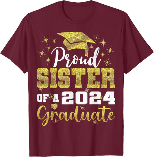 Super Proud Sister of 2024 Graduate Awesome Family College T-Shirt - T-Shirt | Maroon