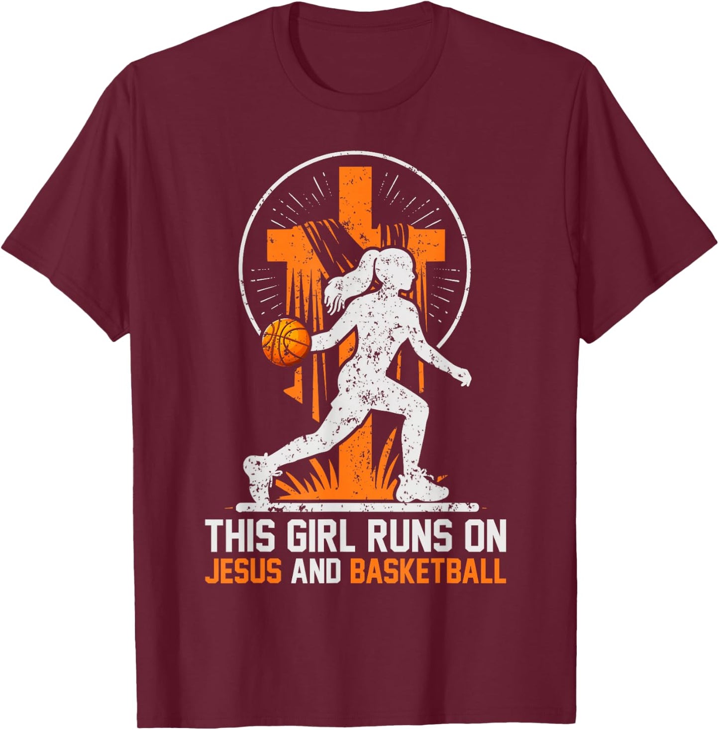 This Girl Runs On Jesus And Basketball T-Shirt - T-Shirt | Maroon