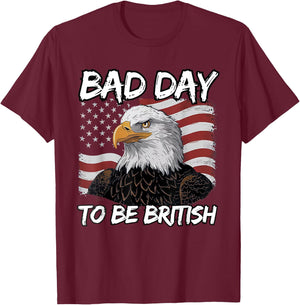 Vintage Eagle USA Flag Bad Day To Be British 4th Of July T-Shirt - T-Shirt | Maroon