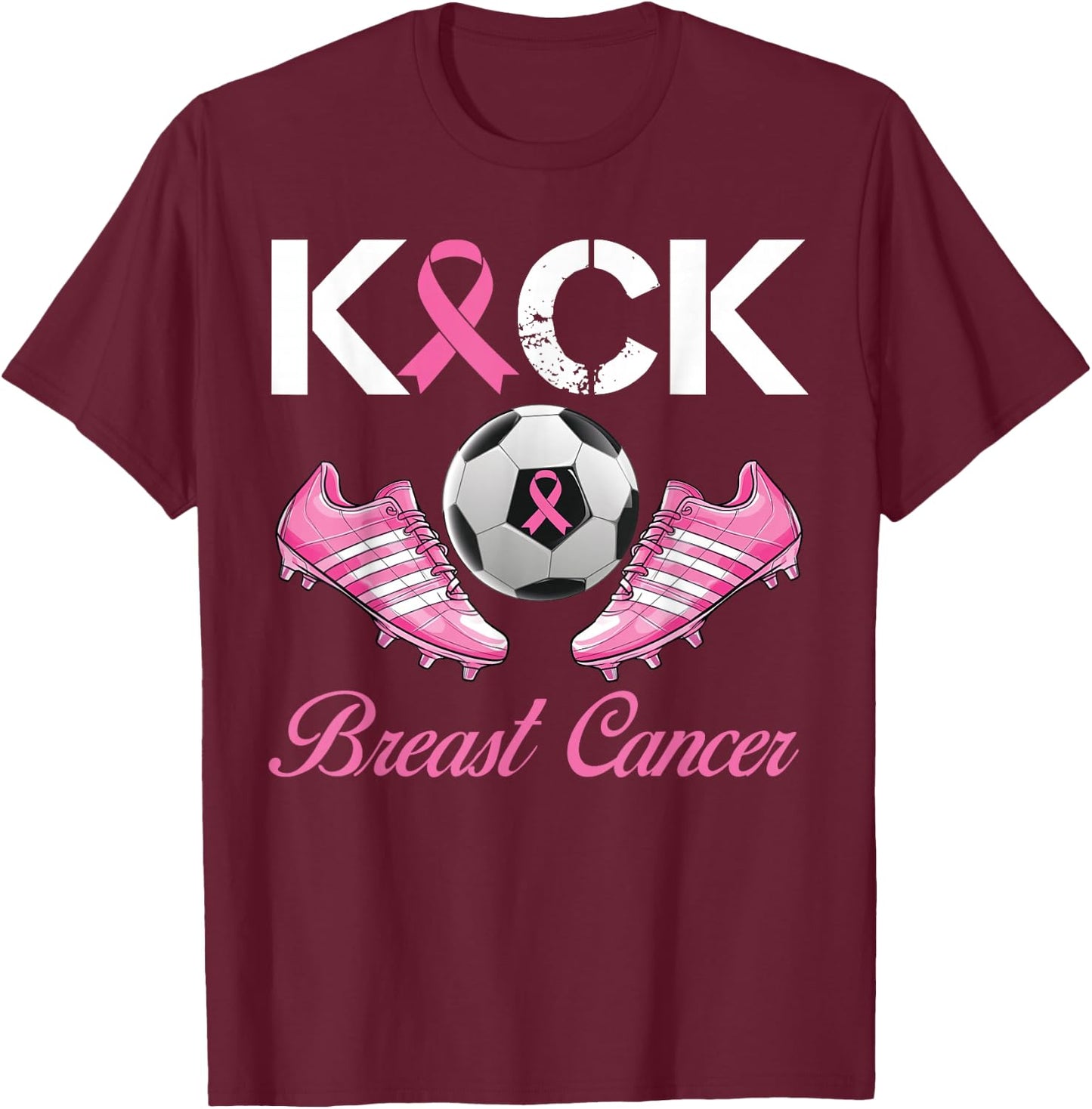 Kick Breast Cancer Soccer Breast Cancer Awareness Pink T-Shirt - T-Shirt | Maroon