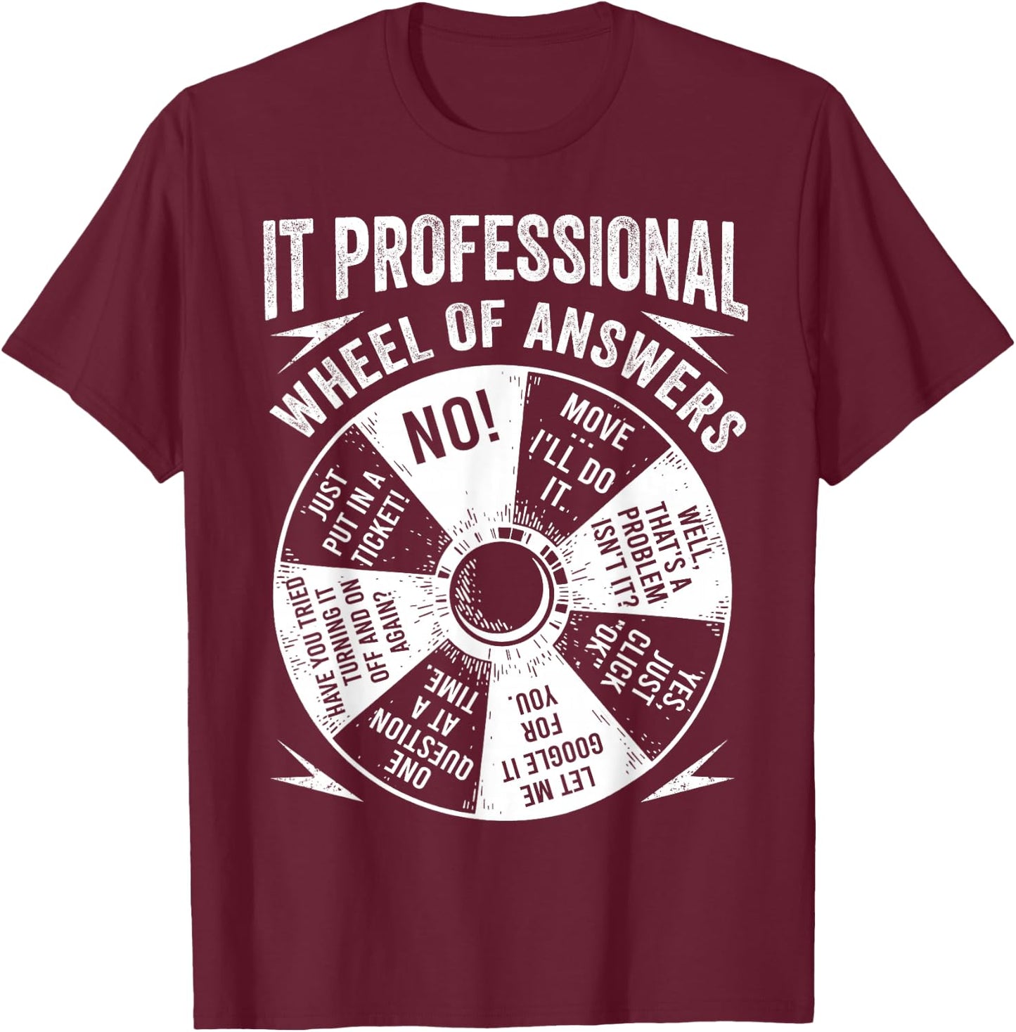 IT Professional Geek Wheel Of Answers Information Technology T-Shirt - T-Shirt | Maroon