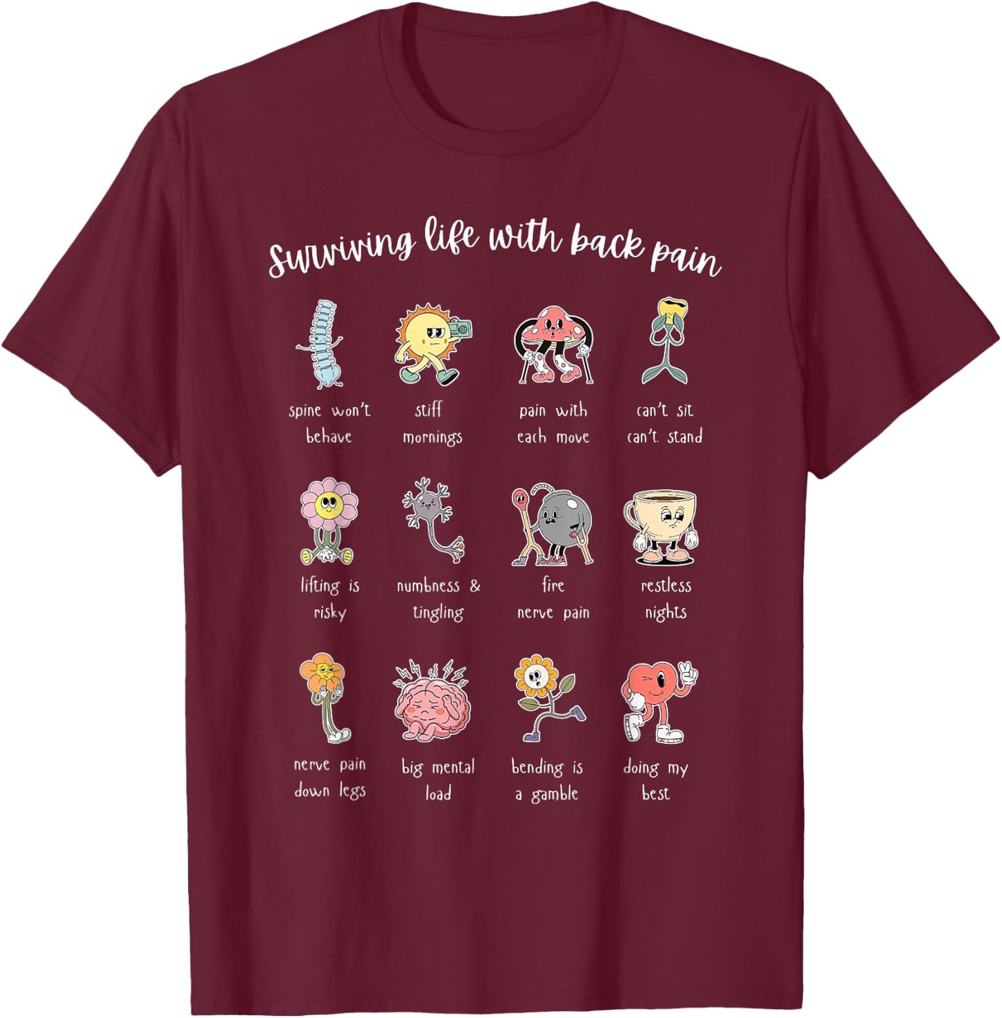Surviving Life with Back Pain Cute Pain Anatomy Illustration T-Shirt - T-Shirt | Maroon