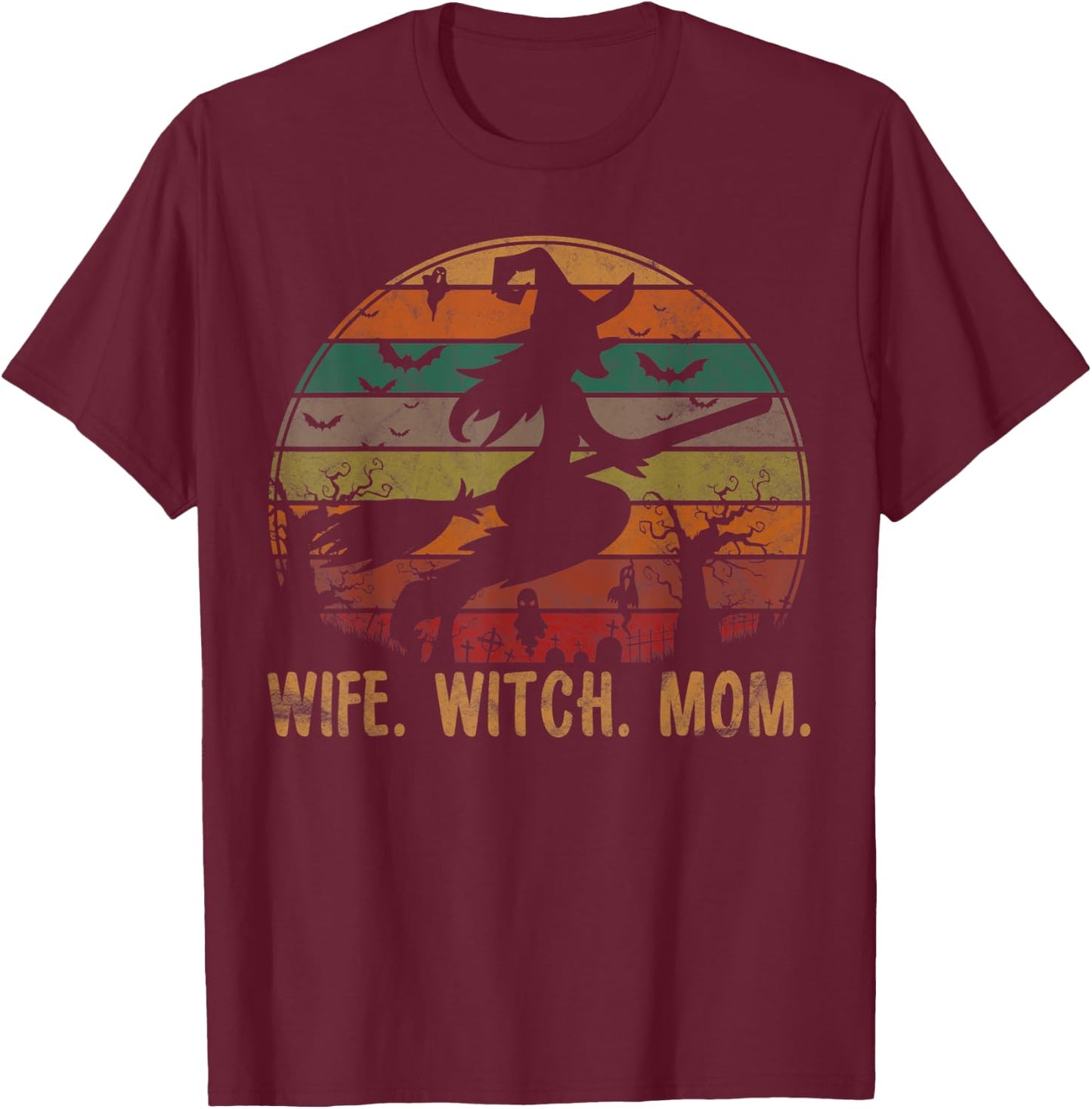 Wife Witch Mom Woman Halloween Gift Matching Group Costume T-Shirt - T-Shirt | Maroon