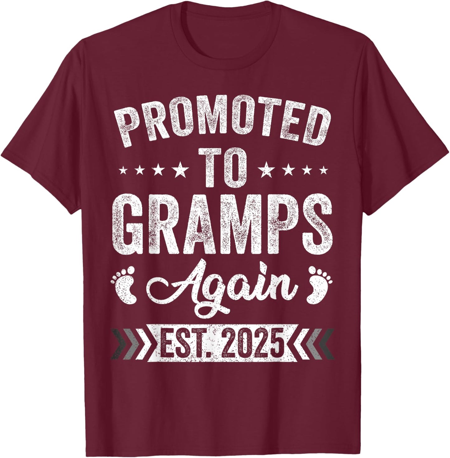Promoted To Gramps Again Est 2025 Announcement T-Shirt - T-Shirt | Maroon