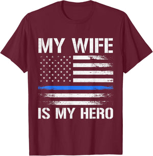 My Wife Is My Hero Police Officer Thin Blue Line Husband T-Shirt - T-Shirt | Maroon