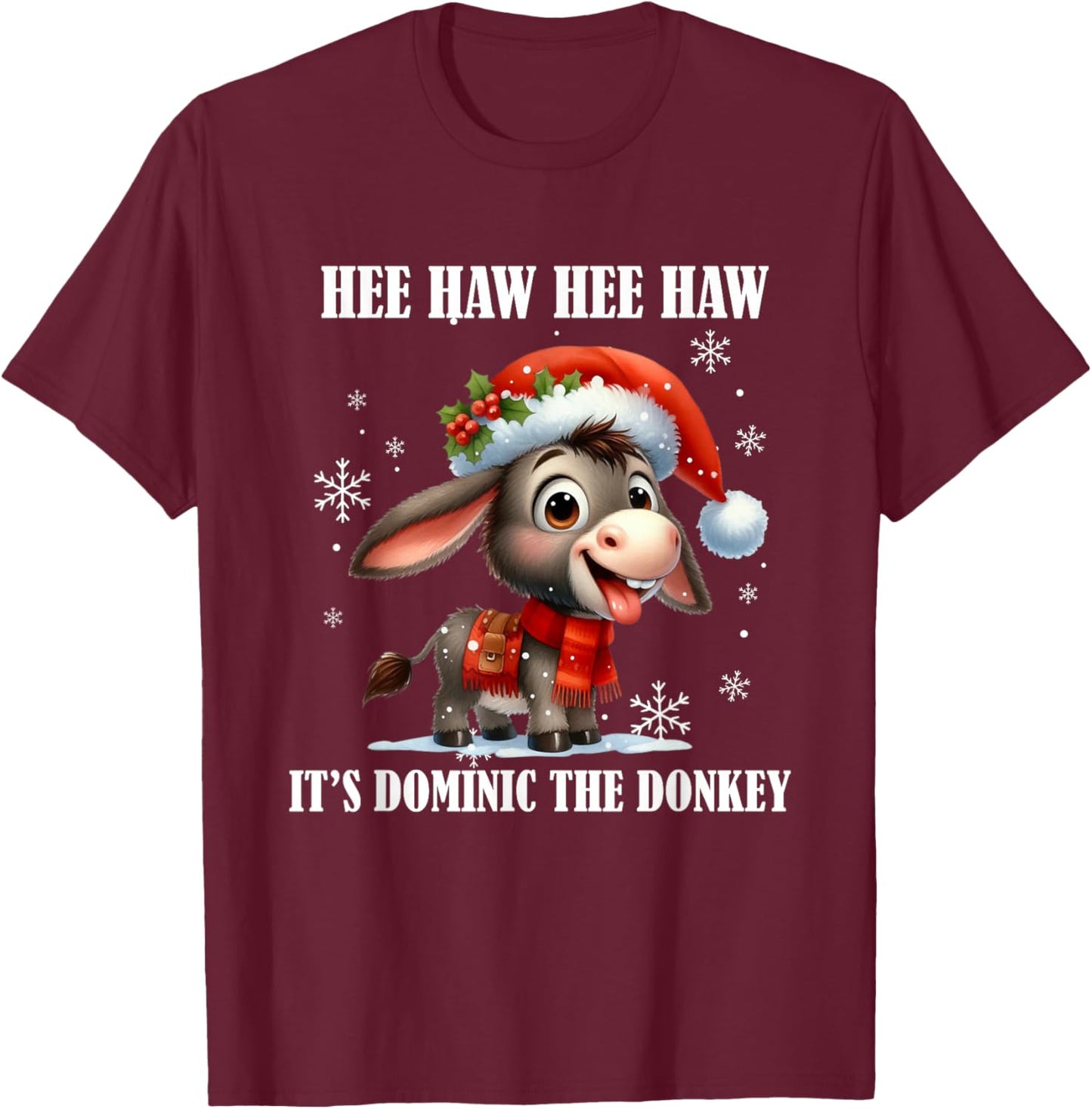Fun Ugly Christmas Traditions Celebration Funny Christmas Italian Christmas Donkey Dominic The Donkey T-Shirt - T-Shirt | Maroon