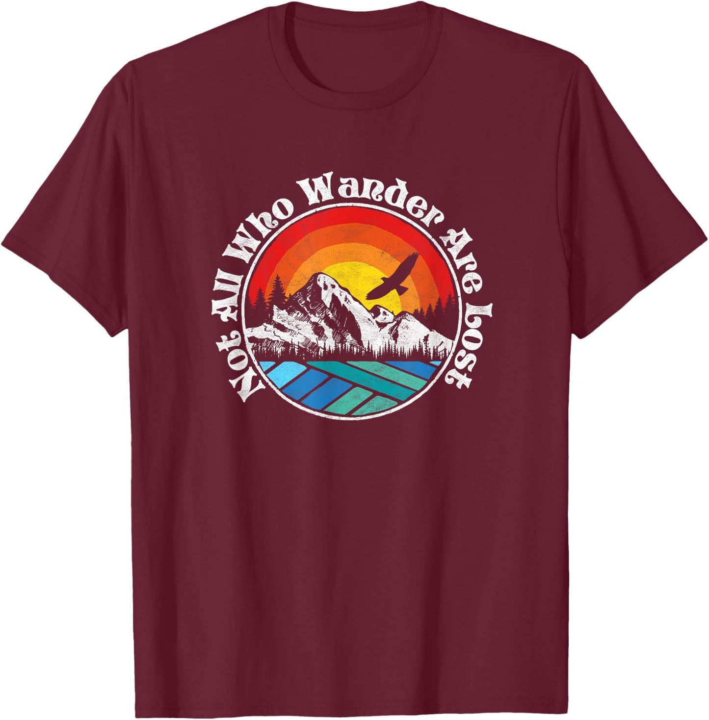 Not All Who Wander Are Lost Retro Mountains Nature Graphic T-Shirt - T-Shirt | Maroon