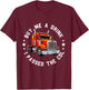 CDL Truck Driver Trucker Driving Passed CDL Exam T-Shirt - T-Shirt | Maroon