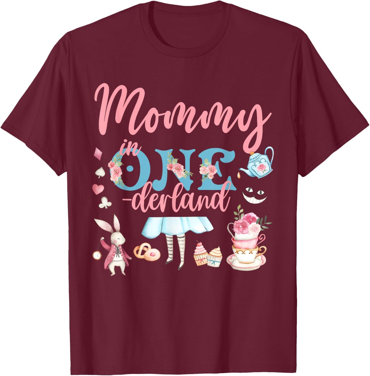 Mommy Of The Birthday Girl - Mommy In Onderland Family T-Shirt - T-Shirt | Maroon