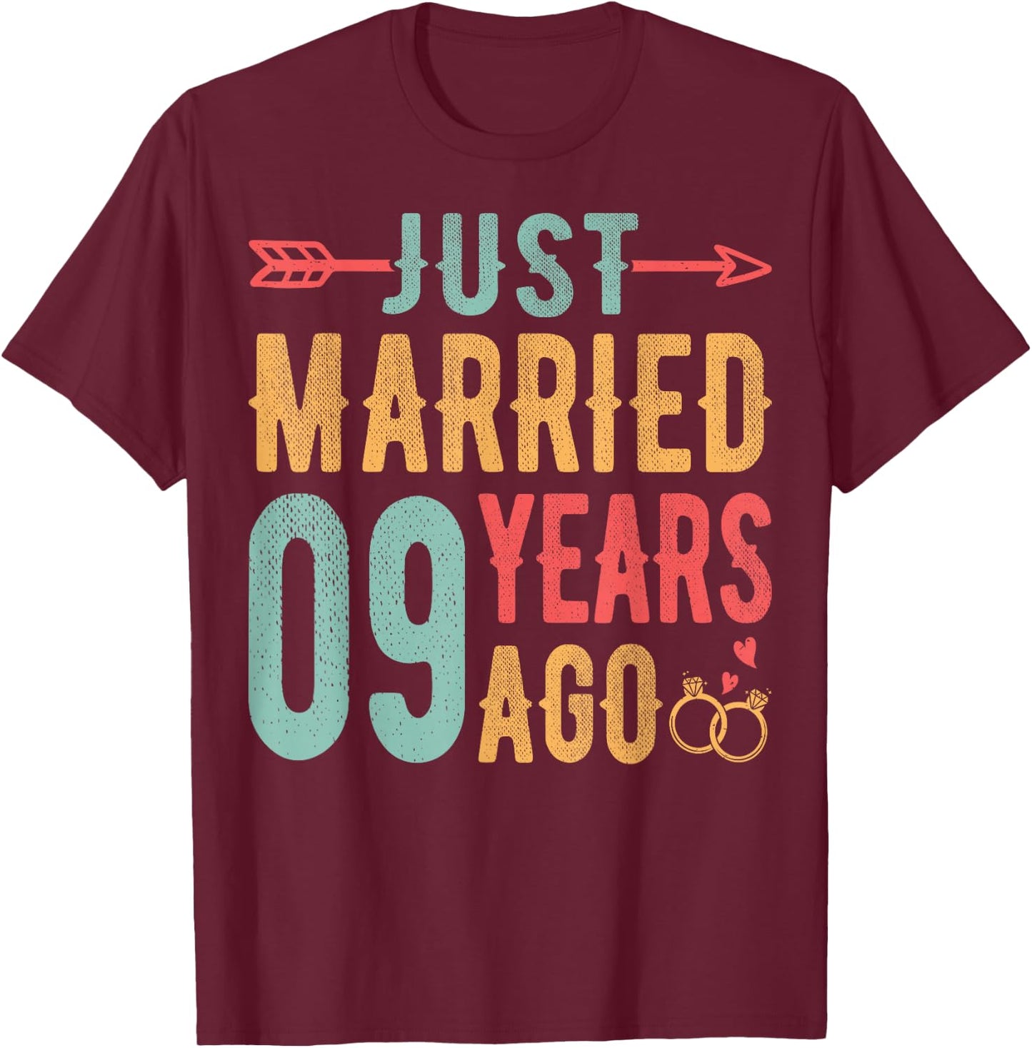Just Married 9 Years Ago - 9th Wedding Anniversary Couple T-Shirt - T-Shirt | Maroon