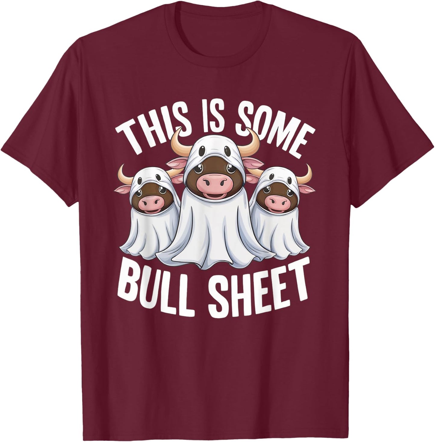 This Is Some Bull Sheet Funny Halloween Costume bull funny T-Shirt - T-Shirt | Maroon