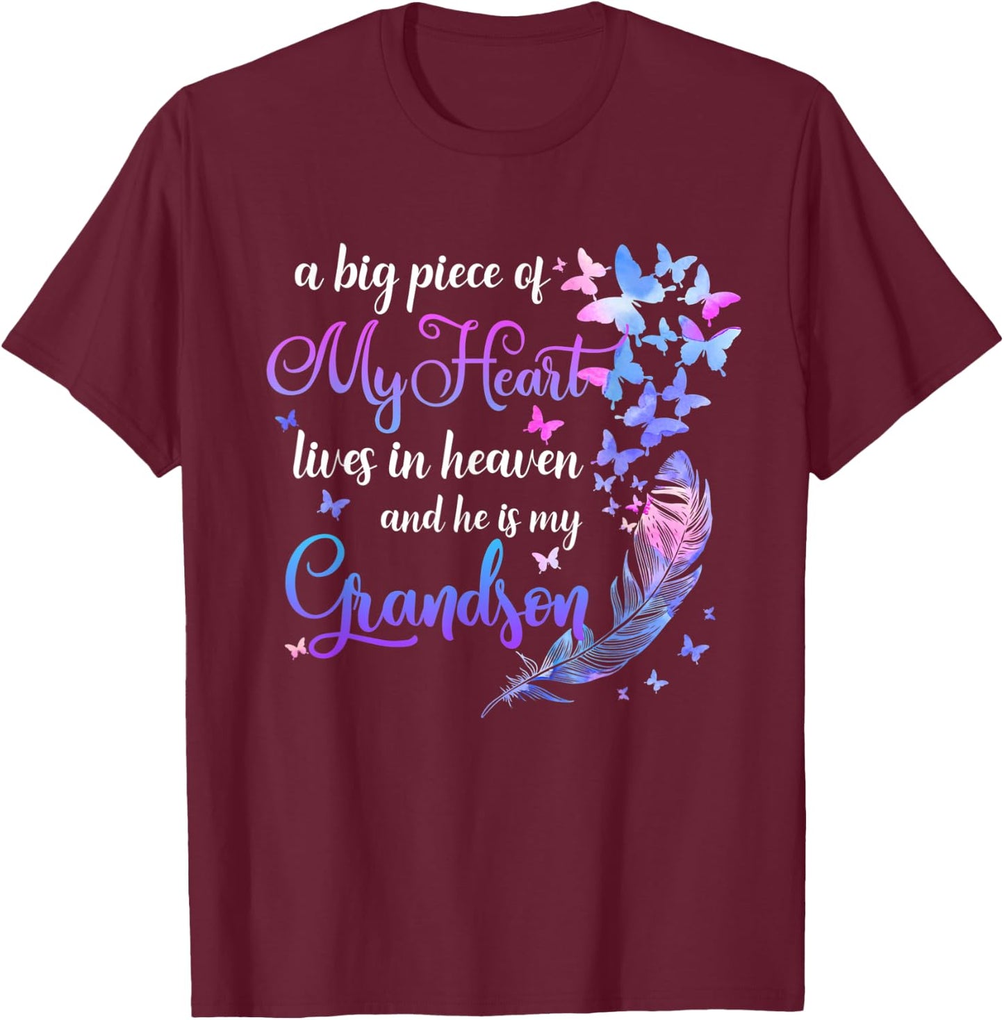 My Grandson Lives In Heaven Memorial Quote Grandparents T-Shirt - T-Shirt | Maroon