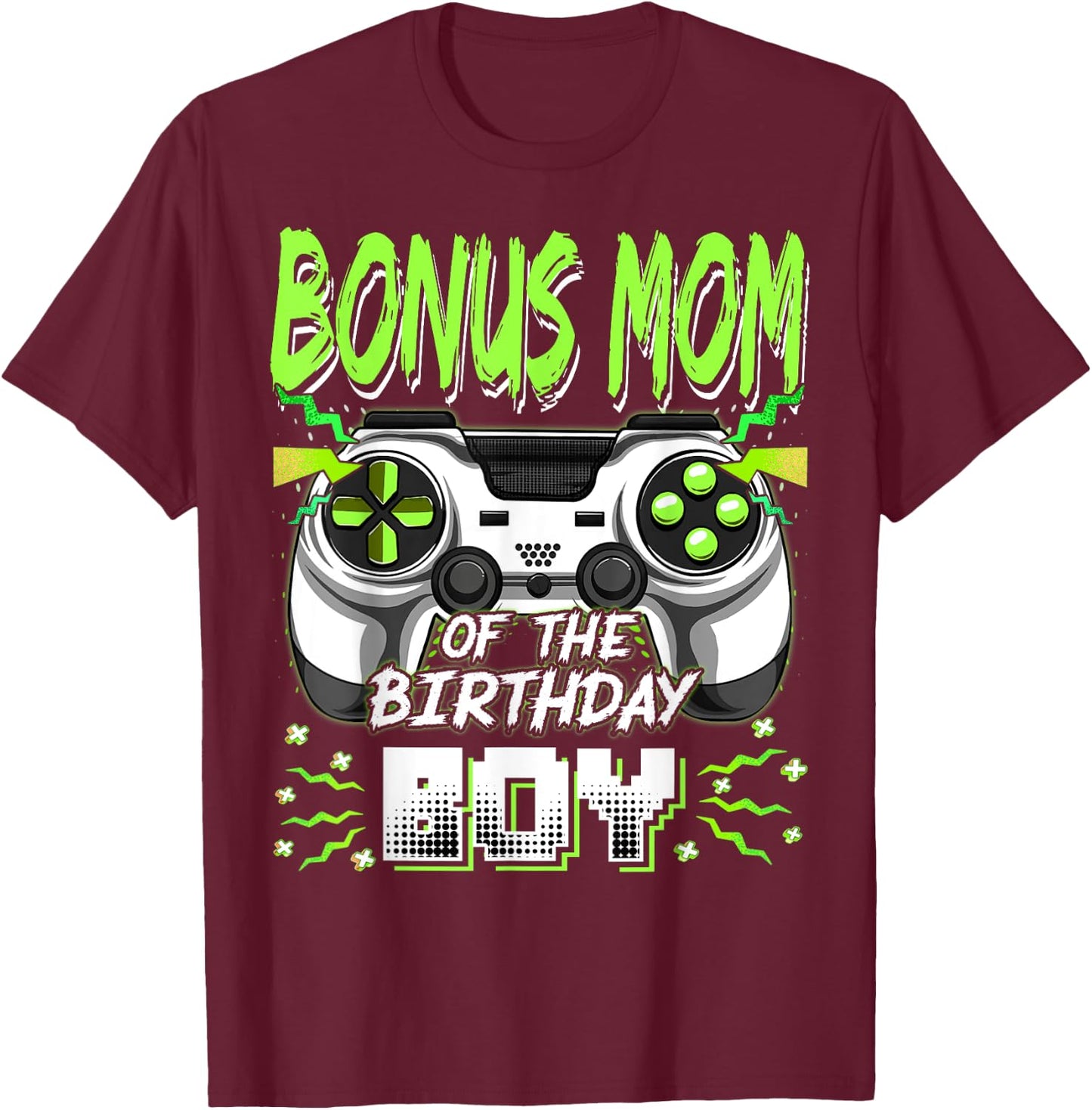 Bonus Mom Of The Birthday Boy Video Game Bday Party T-Shirt - T-Shirt | Maroon