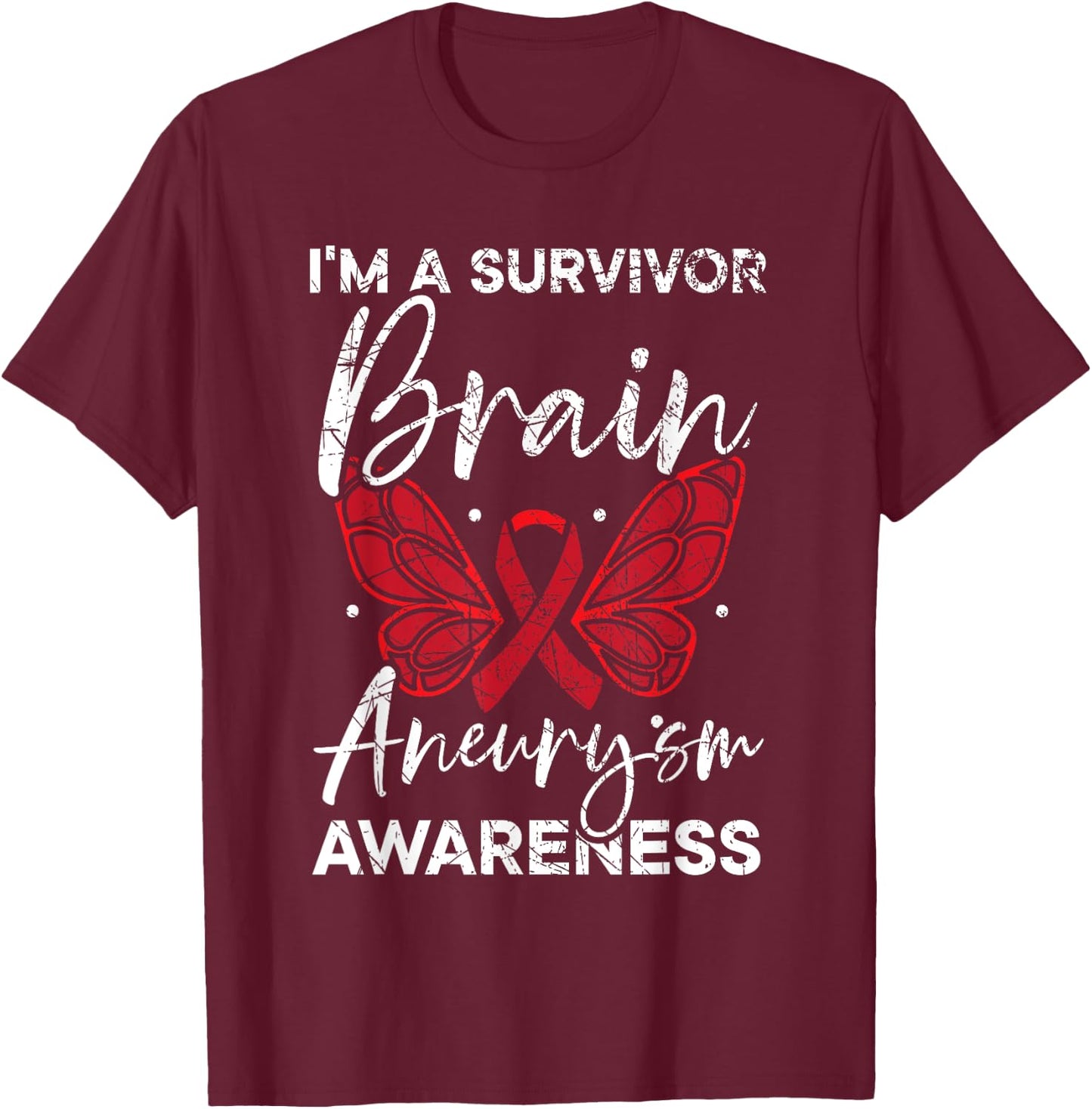 Brain Aneurysm Survivor Medical Condition Aneurysm Awareness T-Shirt - T-Shirt | Maroon