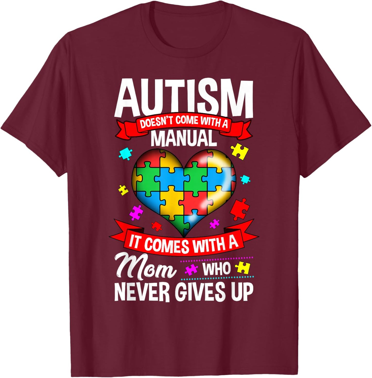 Autism Mom Shirt Women Autism Awareness Shirts Mom Cute T-Shirt - T-Shirt | Maroon