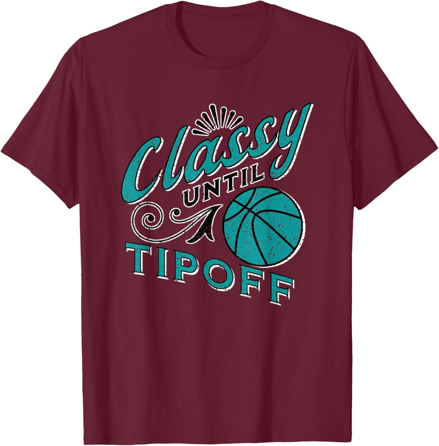 Classy Women Teal Basketball Gift Basketball Mom Text T-Shirt - T-Shirt | Maroon