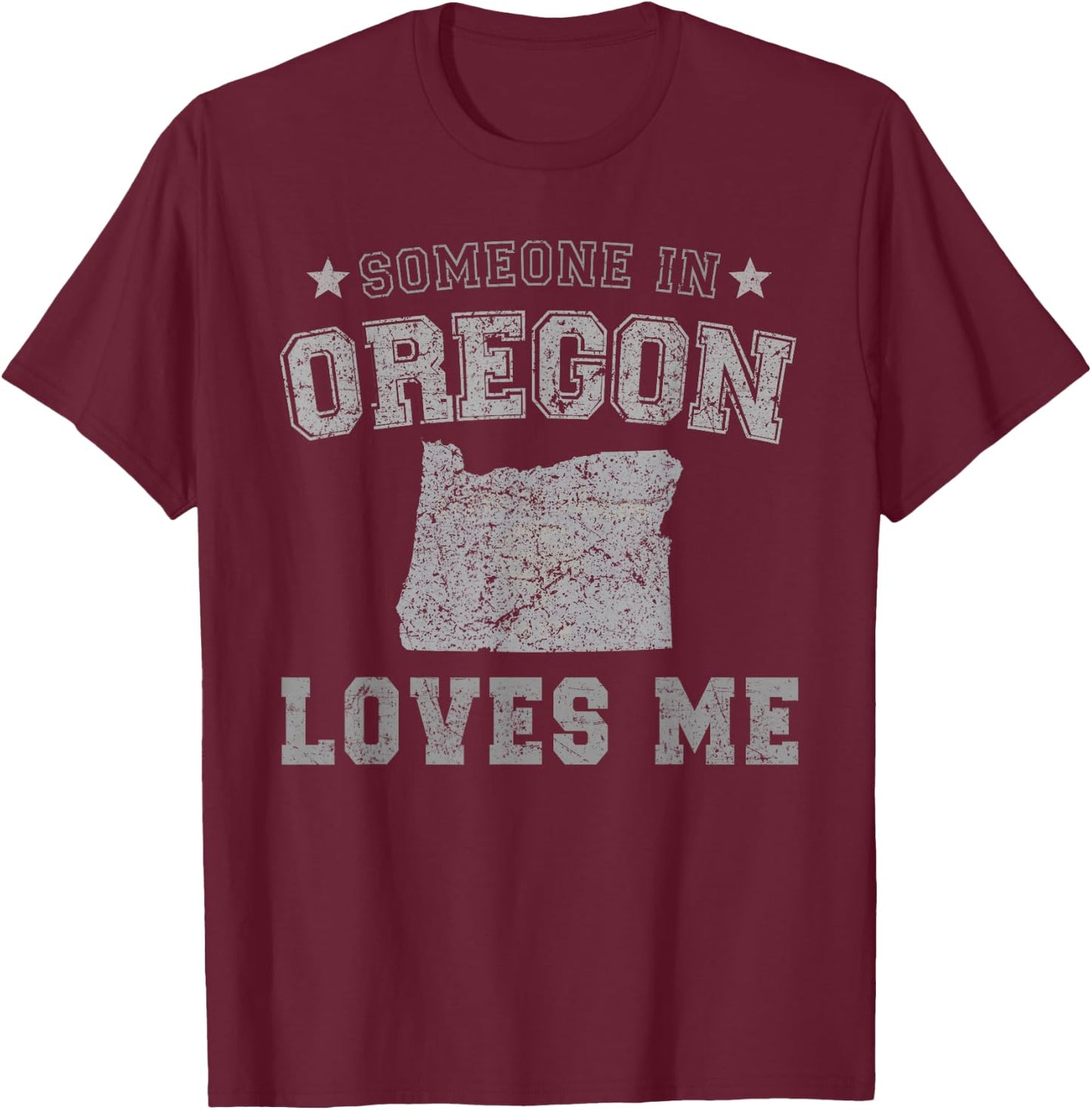 Someone In Oregon Loves Me Heart Vintage State T-Shirt - T-Shirt | Maroon
