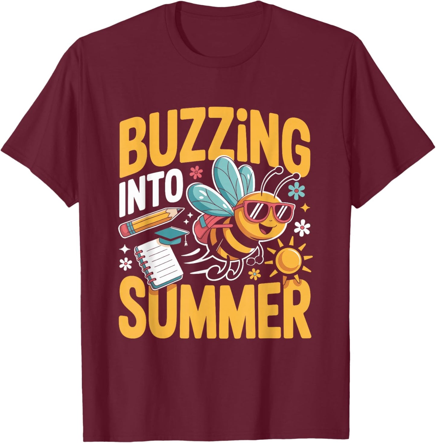 Buzzing Into Summer Cute Bee Teacher Student End of School T-Shirt - T-Shirt | Maroon