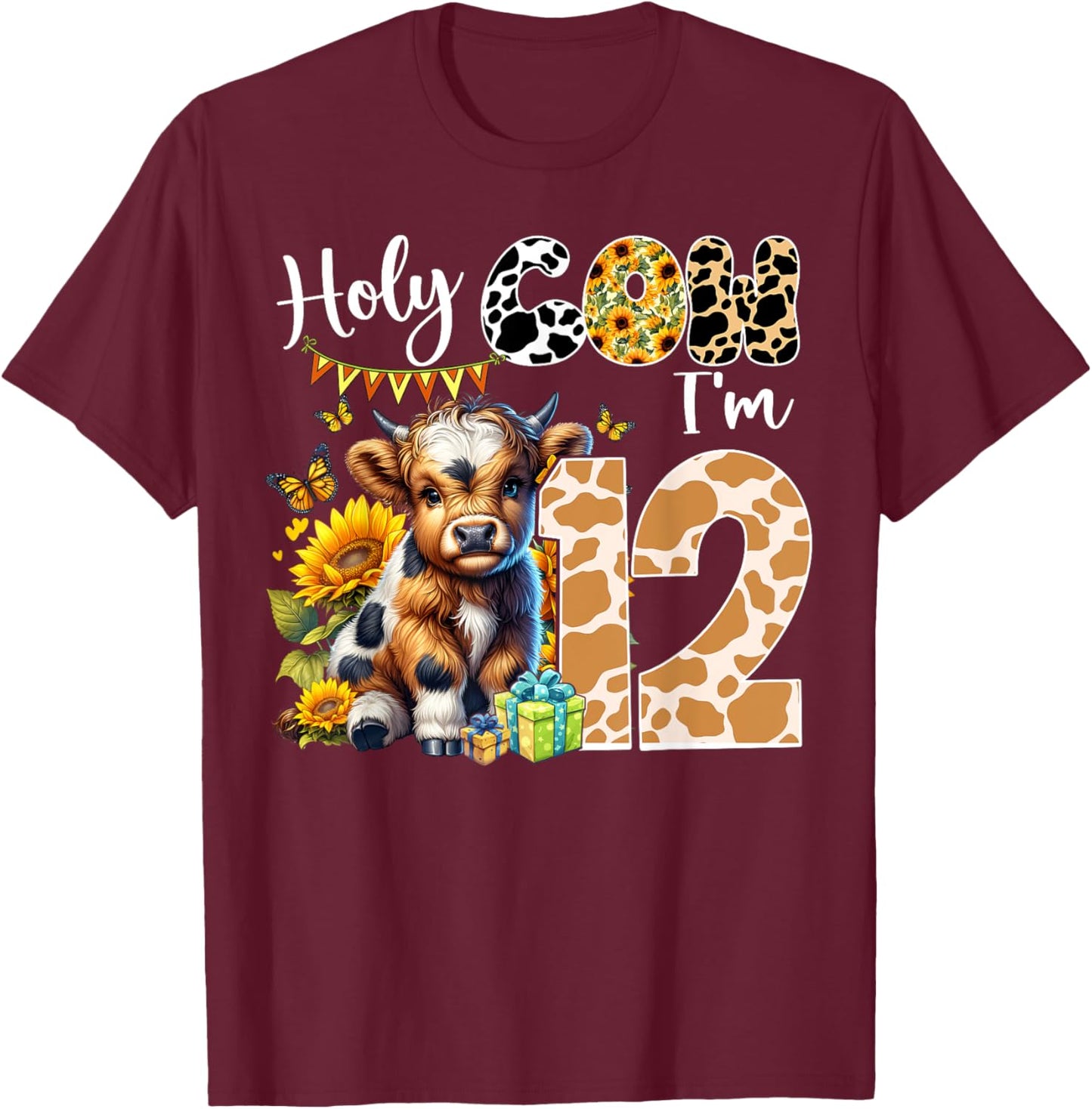 Holy Cow I’m 12 Years Old Dairy Cow Sunflowers 12th Birthday T-Shirt - T-Shirt | Maroon