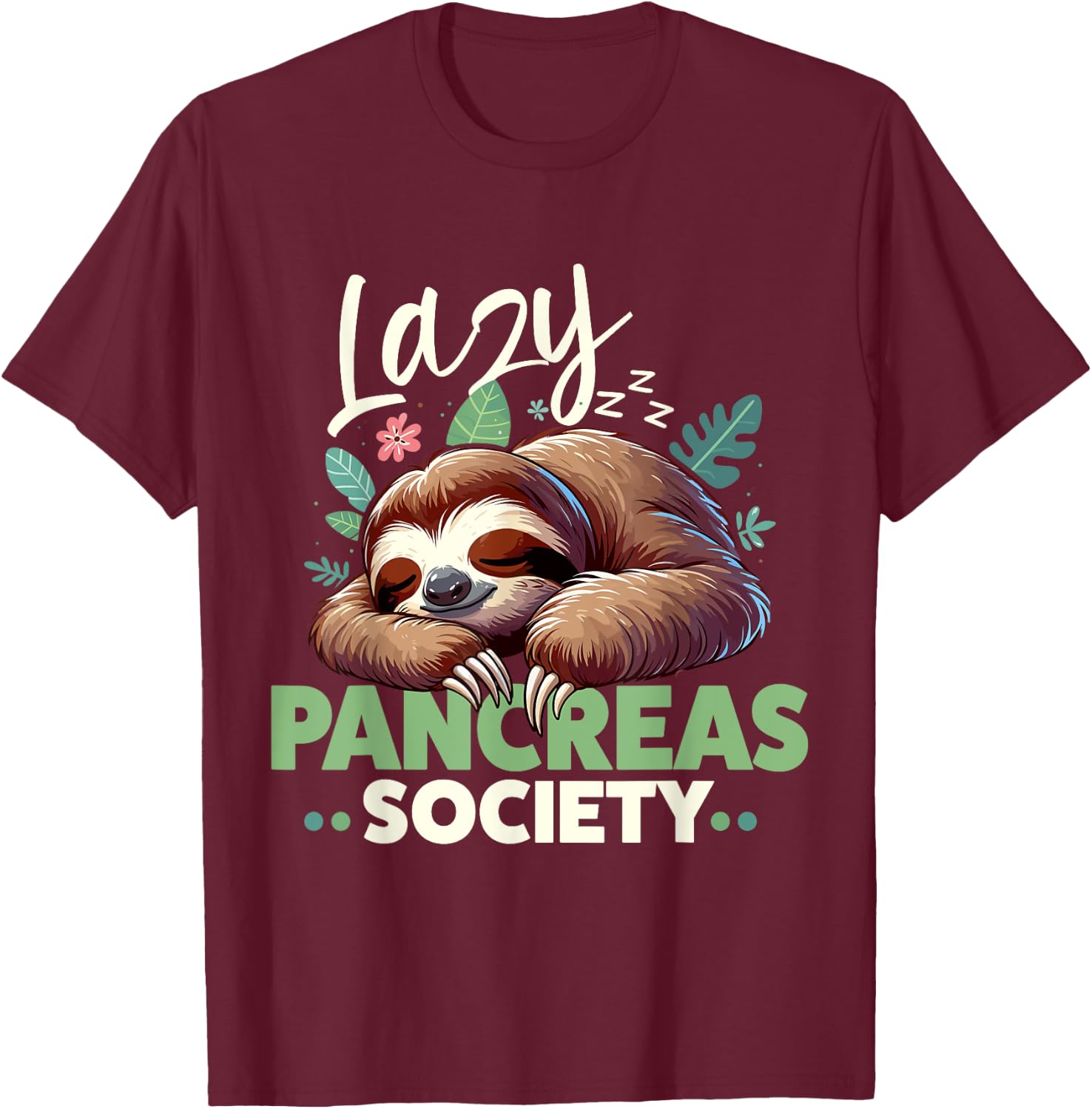 Lazy Pancreas Society Cute Sloth Diabetes Awareness T-Shirt - T-Shirt | Maroon