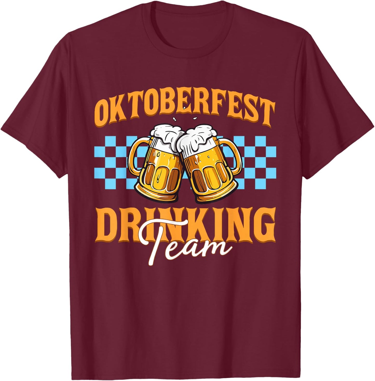 Oktoberfest Drinking Team Funny Germany Oktoberfest Party T-Shirt - T-Shirt | Maroon