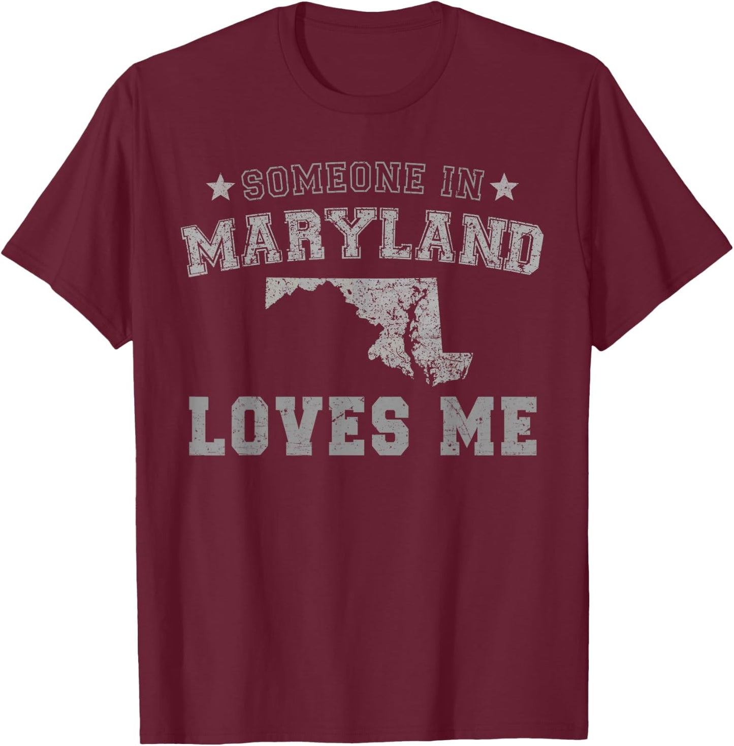 Someone In Maryland Loves Me Heart Vintage State T-Shirt - T-Shirt | Maroon