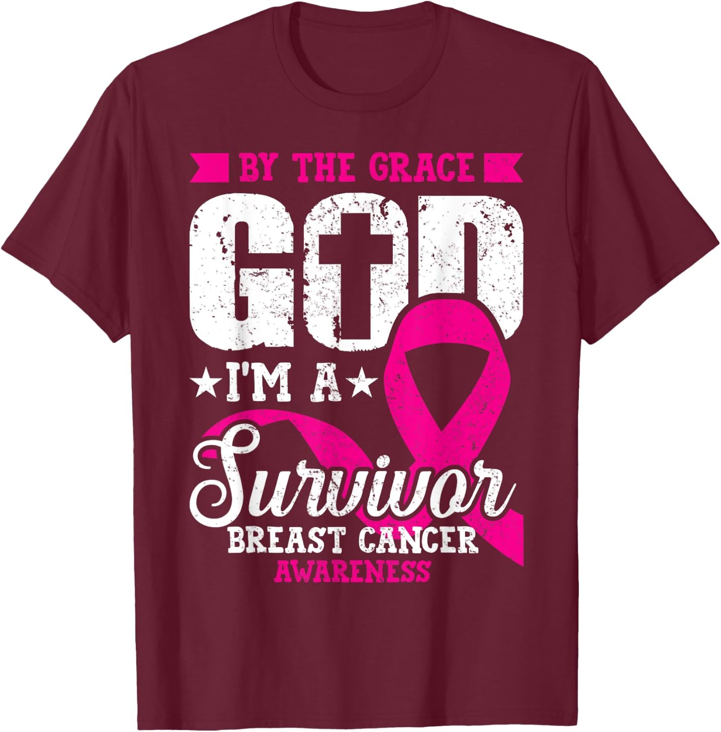 Breast Cancer Survivor By The Grace God I'm A Survivor T-Shirt - T-Shirt | Maroon
