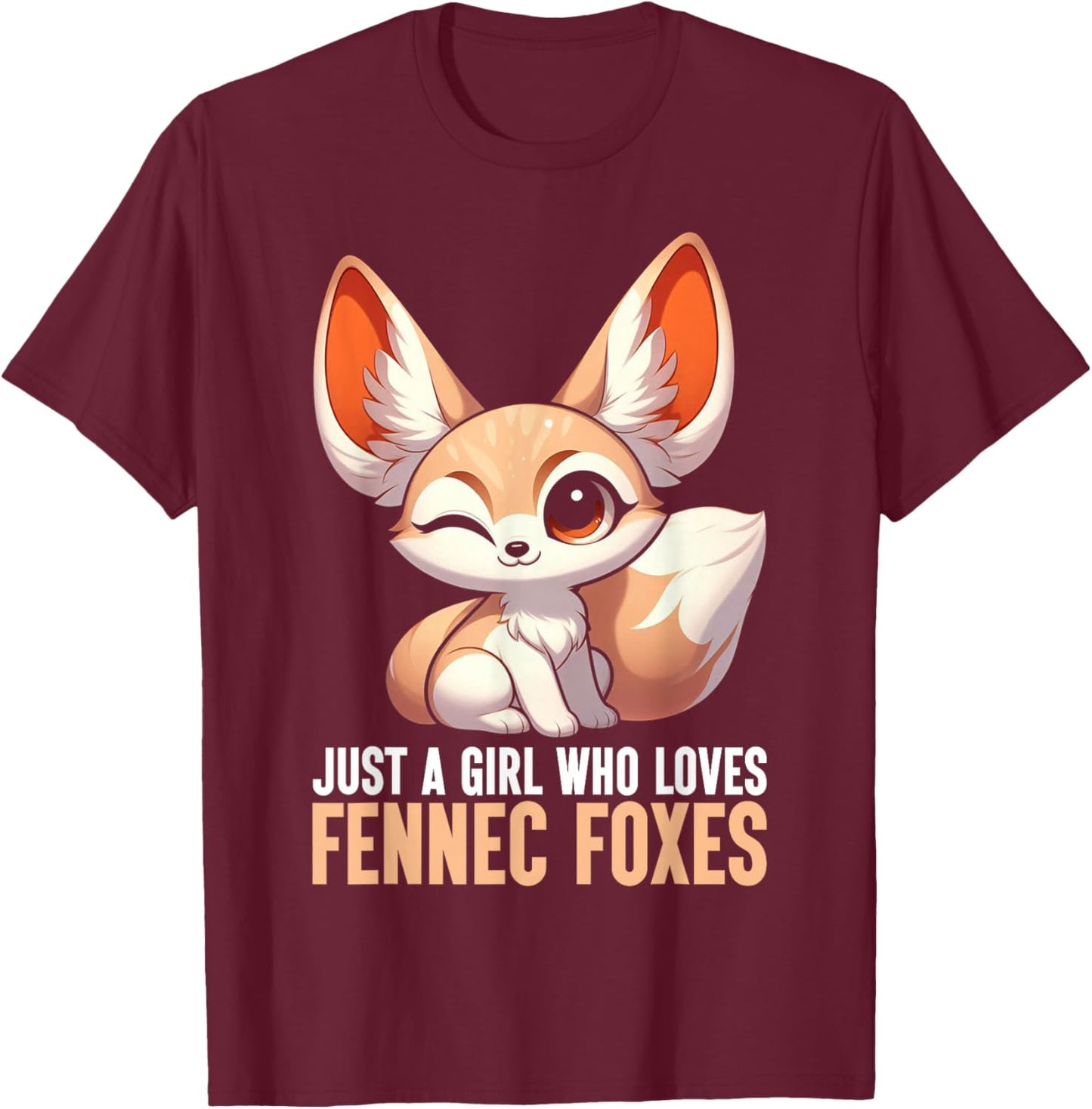 Just A Girl Who Loves Fennec Foxes Art Fennec Fox Animal T-Shirt - T-Shirt | Maroon