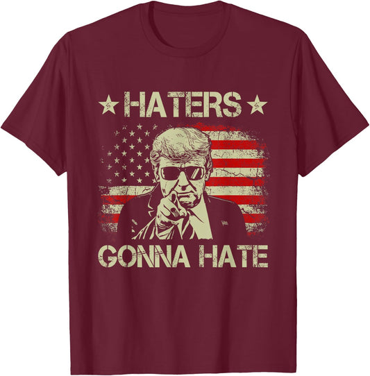 Haters Gonna Hate Middle Finger Funny Trump 2024 President T-Shirt - T-Shirt | Maroon