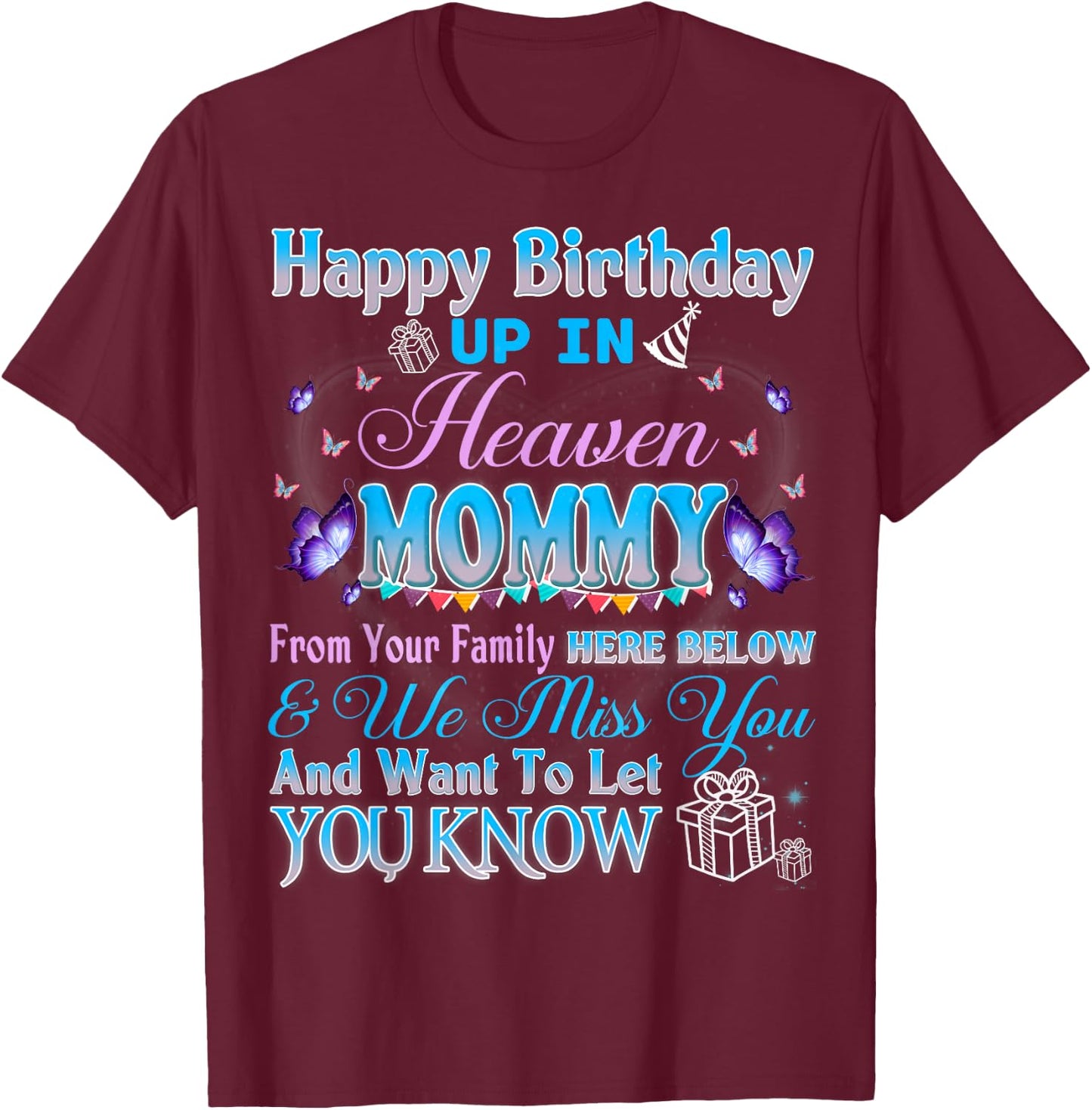 Happy Heavenly Birthday Up In Heaven My Mommy Mother Grandma T-Shirt - T-Shirt | Maroon