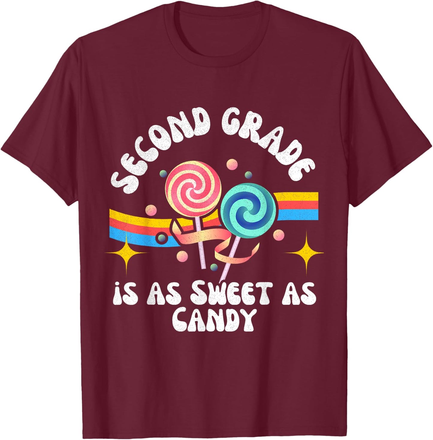 Second Grade Sweet as Candy Groovy Back-to-School Lollipops T-Shirt - T-Shirt | Maroon