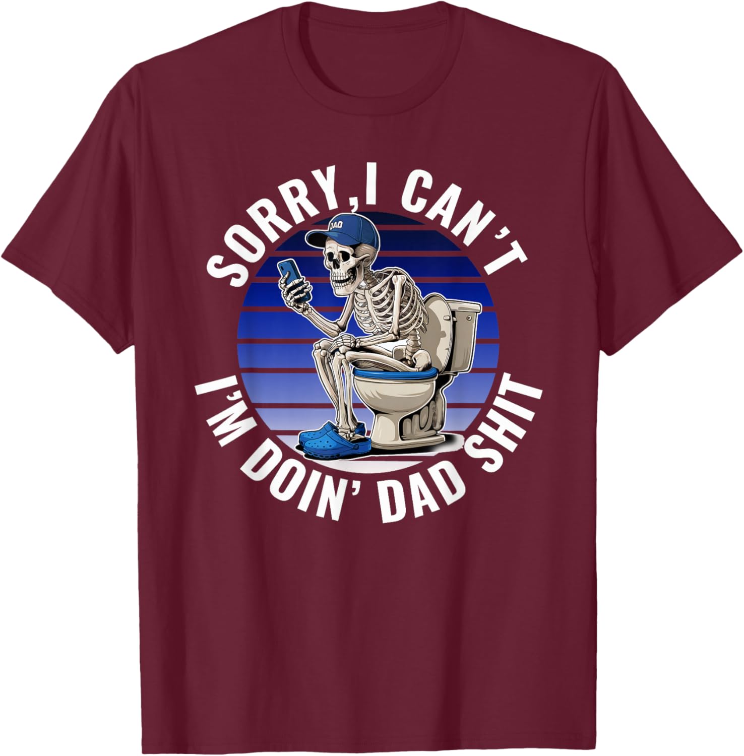 Doin Dad Shit Father Must Have Essential T-Shirt - T-Shirt | Maroon