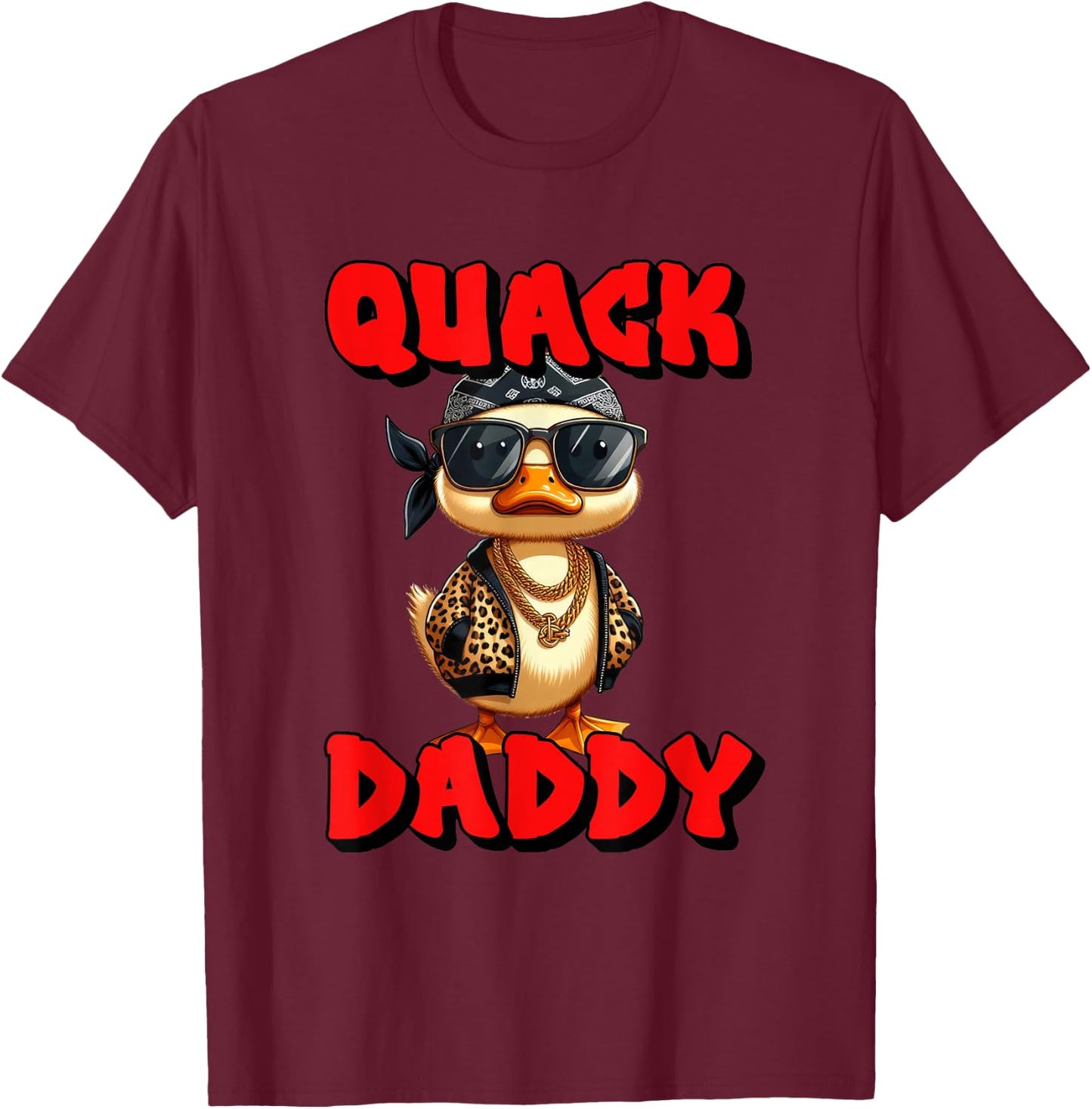 Quack Daddy Duck Cool Rap Hip Hop Duck Glasses Chains T-Shirt - T-Shirt | Maroon