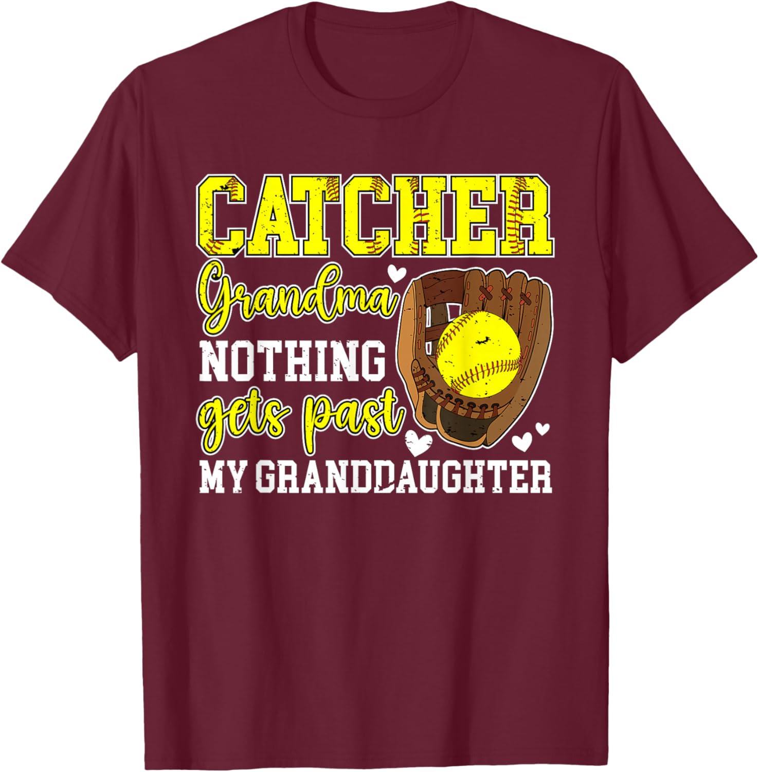 Softball Catcher Grandma of A Softball Catcher Grandmother T-Shirt - T-Shirt | Maroon